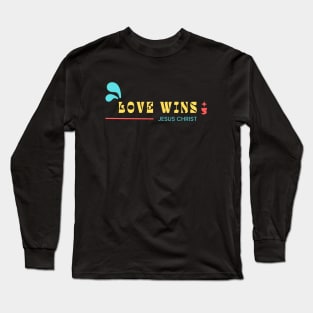 Love Wins | Jesus Christ Long Sleeve T-Shirt